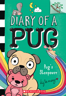 Pug's Sleepover: A Branches Book (Diary of a Pug #6) - 