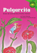 Pulgarcita: Version del Cuento de Hans Christian Anderson