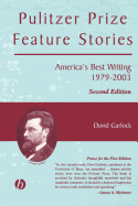Pulitzer Prize Feature Stories: America's Best Writing, 1979 - 2003