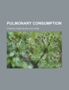 Pulmonary Consumption