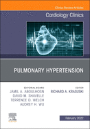 Pulmonary Hypertension, An Issue of Cardiology Clinics