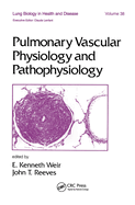 Pulmonary vascular physiology and pathophysiology