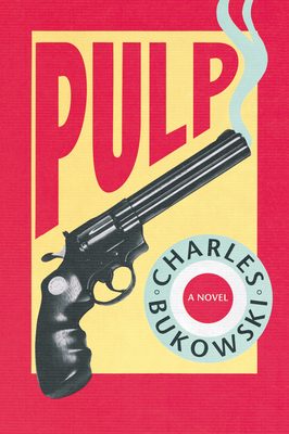 Pulp - Bukowski, Charles