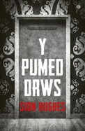 Pumed Drws, Y