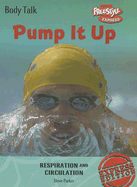 Pump It Up: Respiration and Circulation