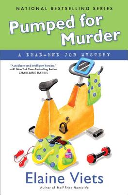 Pumped for Murder: A Dead-End Job Mystery - Viets, Elaine