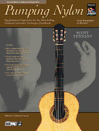 Pumping Nylon -- Intermediate to Advanced Repertoire: Supplemental Repertoire for the Best-Selling Classical Guitarist's Technique Handbook