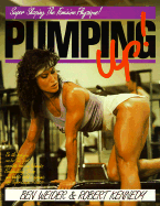 Pumping Up!: Super Shaping the Feminine Physique