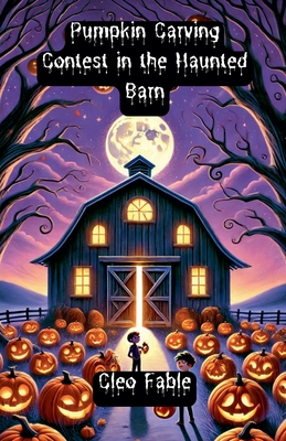 Pumpkin Carving Contest in the Haunted Barn - Fable, Cleo