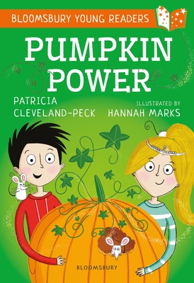 Pumpkin Power: A Bloomsbury Young Reader: Gold Book Band - Cleveland-Peck, Patricia