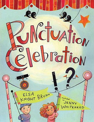 Punctuation Celebration - Bruno, Elsa Knight