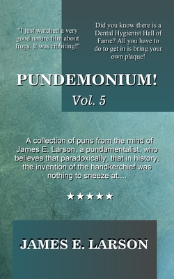 Pundemonium! Vol. 5 - Larson, James E