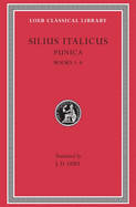 Punica, Volume I: Books 1-8