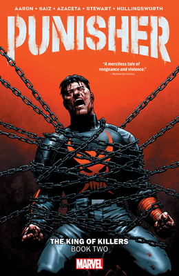 Punisher Vol. 2: The King of Killers Book Two - Aaron, Jason, and Saiz, Jesus