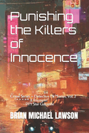 Punishing the Killers of Innocence: Crime Series - Detective McManus, Vol. 2