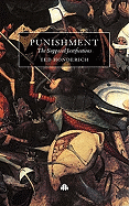 Punishment: The Supposed Justifications Revisited