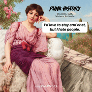 Punk History 2025 Wall Calendar: Classical Art, Modern Attitude