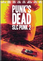 Punk's Dead: SLC Punk 2 - James Merendino