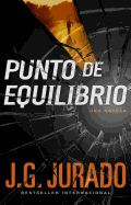 Punto de Equilibrio (Point of Balance Spanish Edition): Una Novela