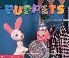 Puppets - Canizares, Susan, and Jim Henson Foundation, and Berger, Samantha