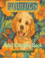 Puppies: Adult Coloring Book: 50 Adorable Puppy Illustrations, Over 30 Breeds, 8.5x11 Single-Sided Pages, Perfect For All Ages