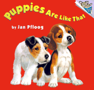 Puppies Are Like That - Pfloog, Jan, and Milliron, Kerry (Editor)