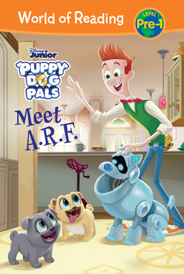 Puppy Dog Pals: Meet A.R.F. - Olson, Michael, and Smiley, Bob
