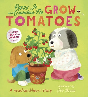 Puppy Jo and Grandma Flo Grow Tomatoes - Jewitt, Kathryn