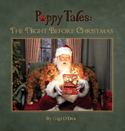 Puppy Tales - The Night Before Christmas: A Photographic Storybook About The Magic Of Santa