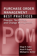 Purchase Order Management Best Practices: Process, Technology, and Change Management