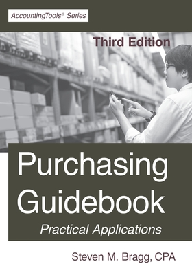 Purchasing Guidebook: Third Edition - Bragg, Steven M