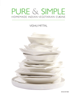 Pure and simple: Homemade Indian Vegetarian Cuisine