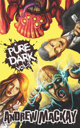 Pure Dark Vol 3: The Nasty Third Helping!