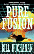 Pure Fusion: 5 - Buchanan, Bill