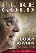 Pure Gold: Bobby Bowden: An Inside Look
