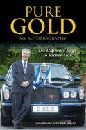 Pure Gold: My Autobiography