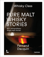 Pure Malt Whisky Stories: 63 1/2 extraordinary single malt stories