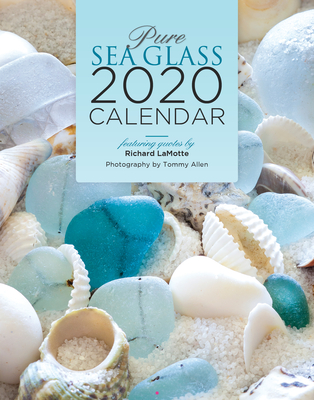 Pure Sea Glass 2020 Calendar - Lamotte, Nancy, and Allen, Tommy (Photographer)