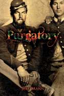 Purgatory: A Novel of the Civil War