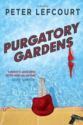Purgatory Gardens - Lefcourt, Peter