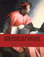 Purgatory In Plain and Simple English - Physical