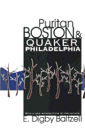 Puritan Boston and Quaker Philadelphia