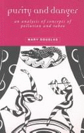 Purity and Danger: An Analysis of the Concepts of Pollution and Taboo - Douglas, Mary, Professor