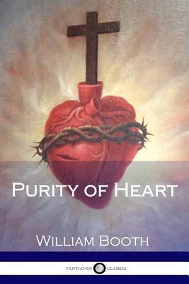 Purity of Heart - Booth, William