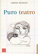 Puro Teatro - Berman, Sabina