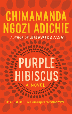 Purple Hibiscus - Adichie, Chimamanda Ngozi