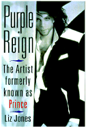 Purple Reign: The Artist Formerly Known as Prince