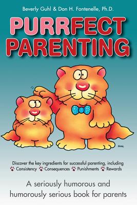 Purrfect Parenting - Fontenelle, Don H, and Guhl, Beverly