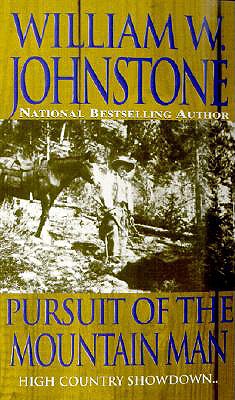 Pursuit of the Mountain Man - Johnstone, William W