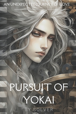 Pursuit of Yokai: An Unexpected Journey of Love (urban fantasy romance) - Publishing, Solver